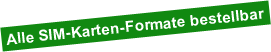 Alle SIM-Karten-Formate bestellbar